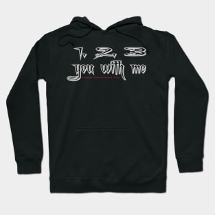 Valentines Spell 1, 2, 3, You With Me Hoodie